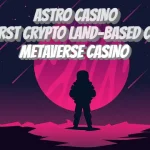astro casino the first crypto land based casino metaverse casino