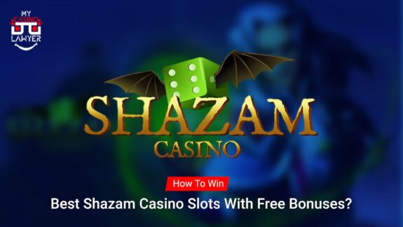 How To Win Best Shazam Casino Slots With Free Bonuses?