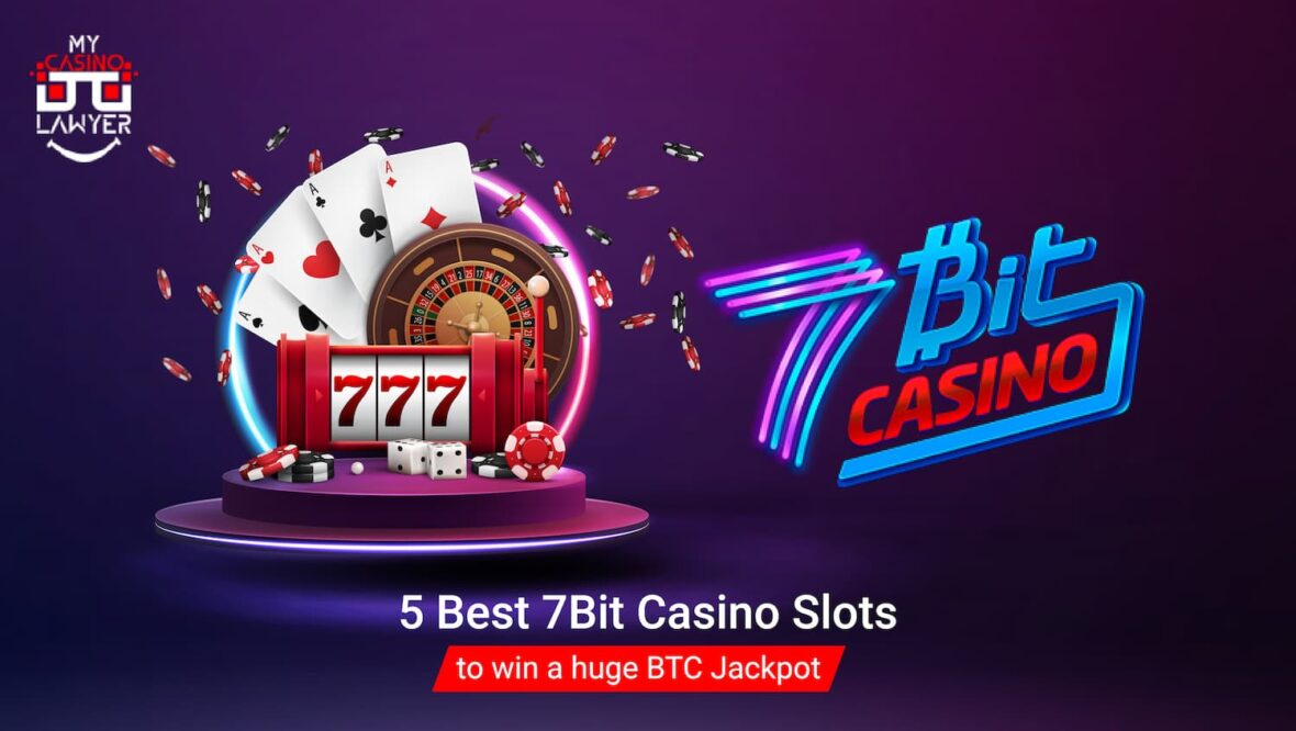 5 Best 7Bit Casino Slots to win a huge BTC Jackpot