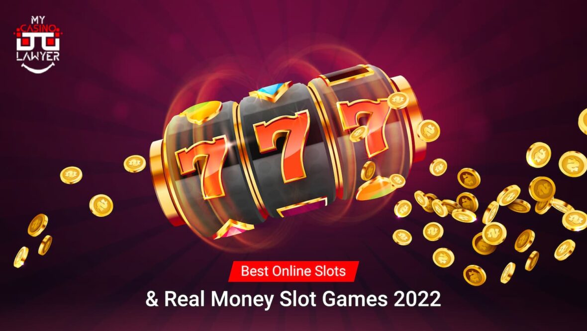 Best Online Slots & Real Money Slot Games 2022
