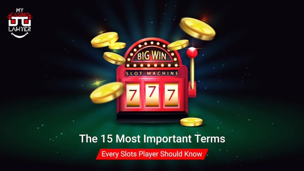 The 15 Most Important Terms Every Slots Player Should Know