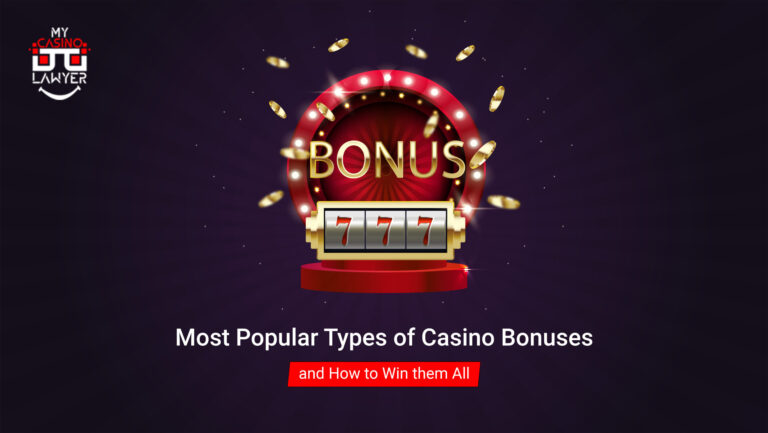 Most Popular Types of Casino Bonuses and How to Win them All