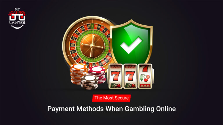 The Most Secure Payment Methods When Gambling Online