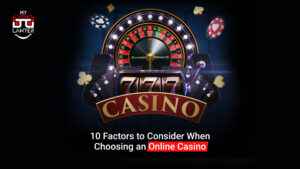 10 Factors to Consider When Choosing an Online Casino