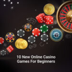 10 New Online Casino Games For Beginners