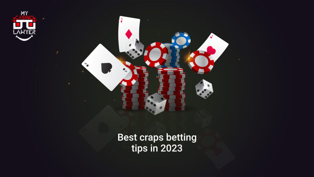 Best craps betting tips in 2023